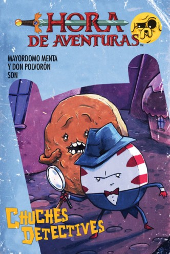 Cómic - HORA DE AVENTURAS: CHUCHES DETECTIVES