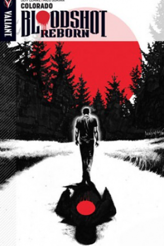 Bloodshot Reborn 01