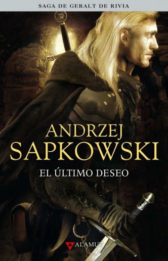 Geralt de Rivia/1 El último deseo (Ed. Coleccionista)