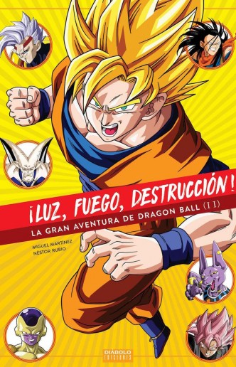 ¡Luz, Fuego, Destrucción! La gran aventura de Dragon Ball 02