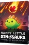 Happy Little Dinosaurs 